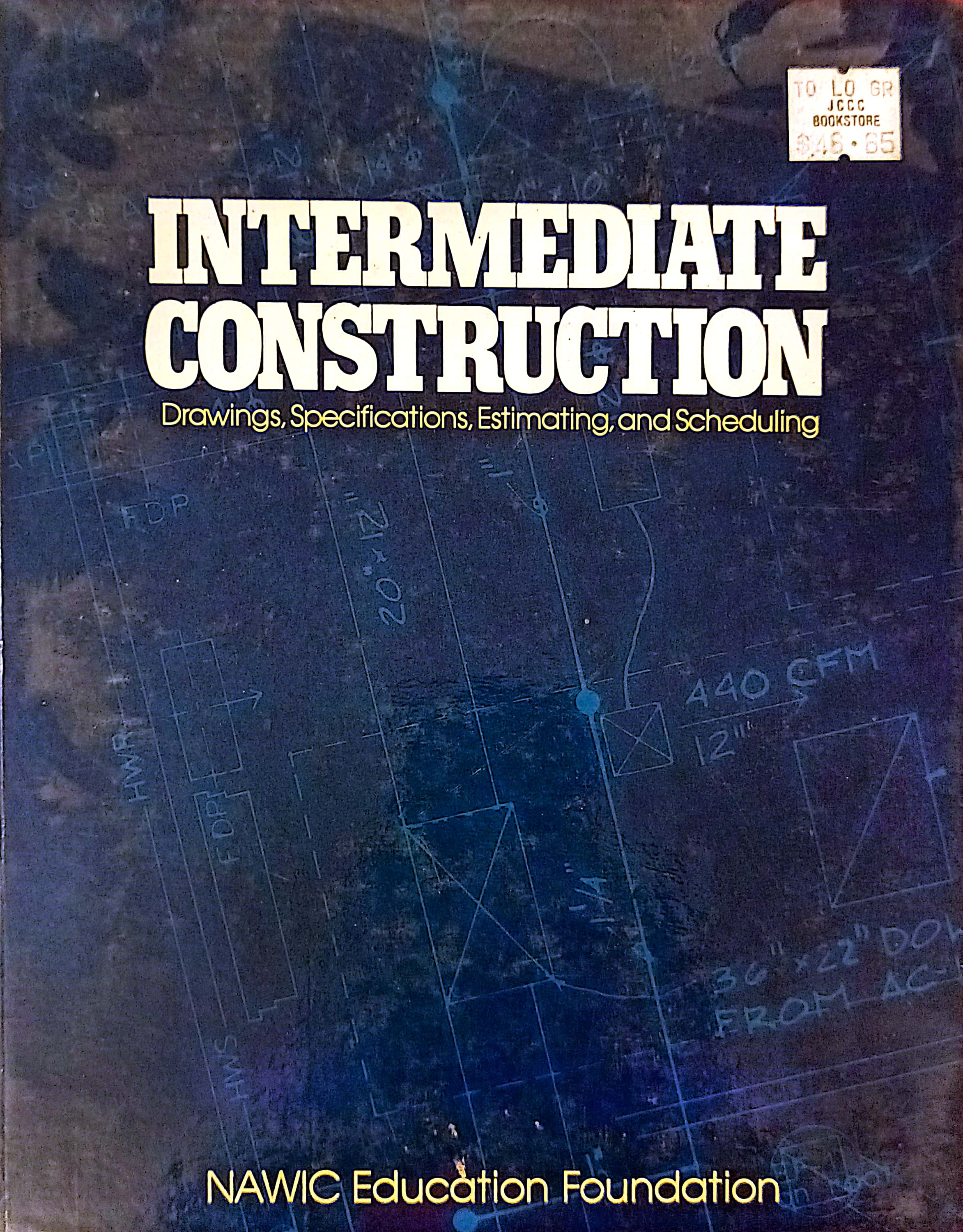 Intermediate construction: Drawings, specifications, estimating, and scheduling